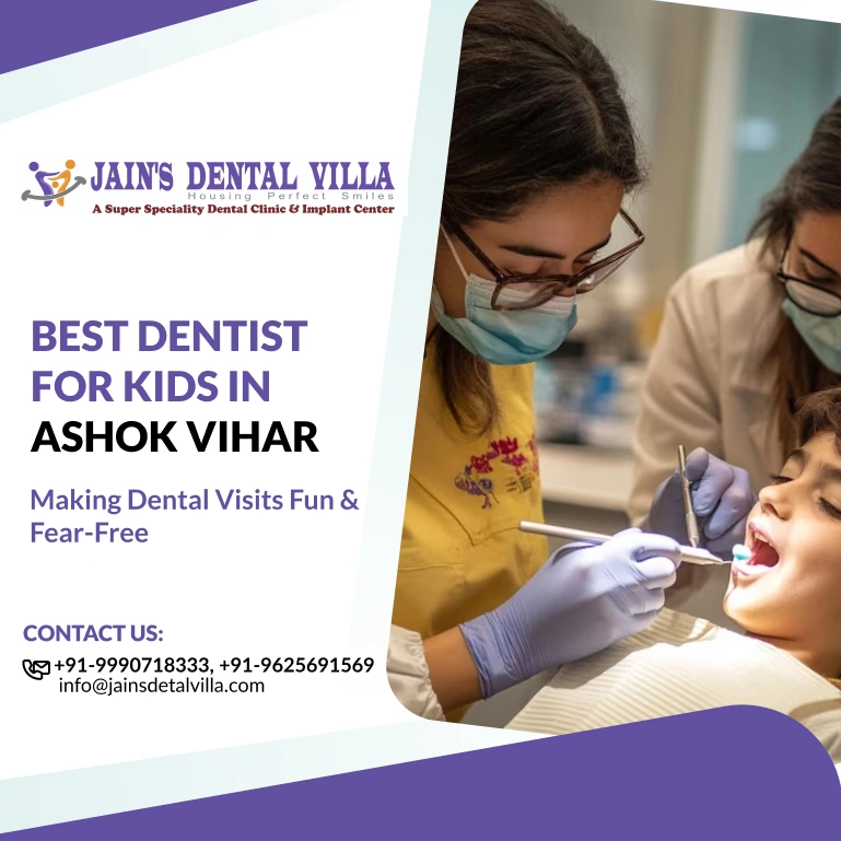 dentist for kids in ashok vihar
