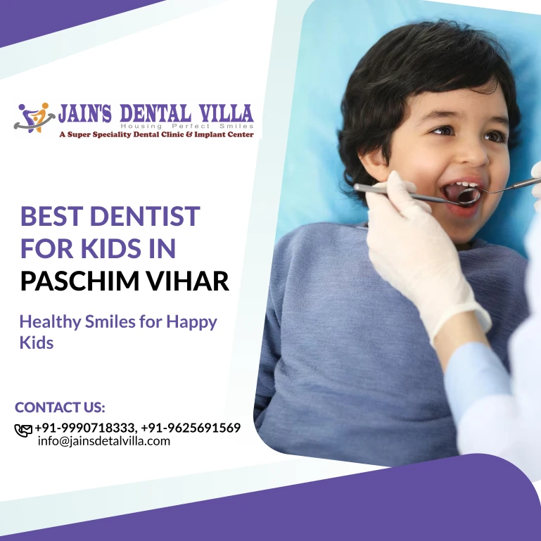 Best Dentist for Kids in Paschim Vihar