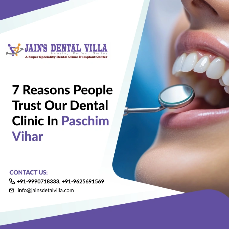reason for trusting our dental clinic