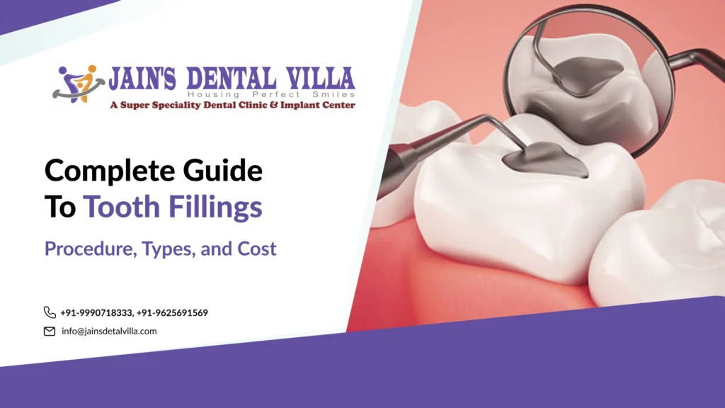 Complete Guide to Tooth Fillings Procedure, Types, and Cost