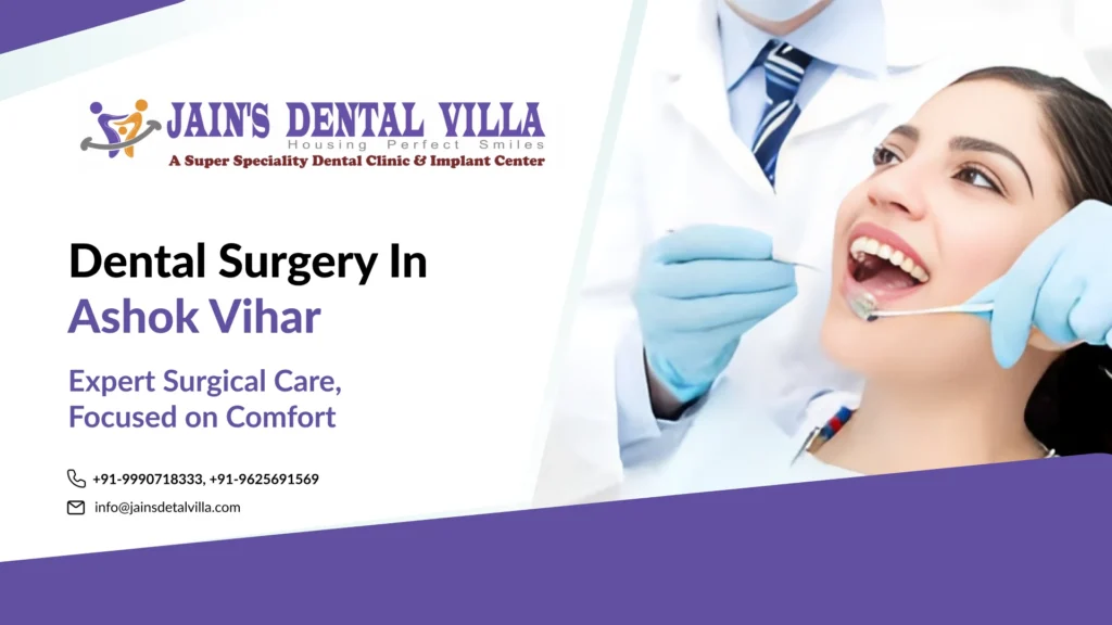 dental surgery in ashok vihar
