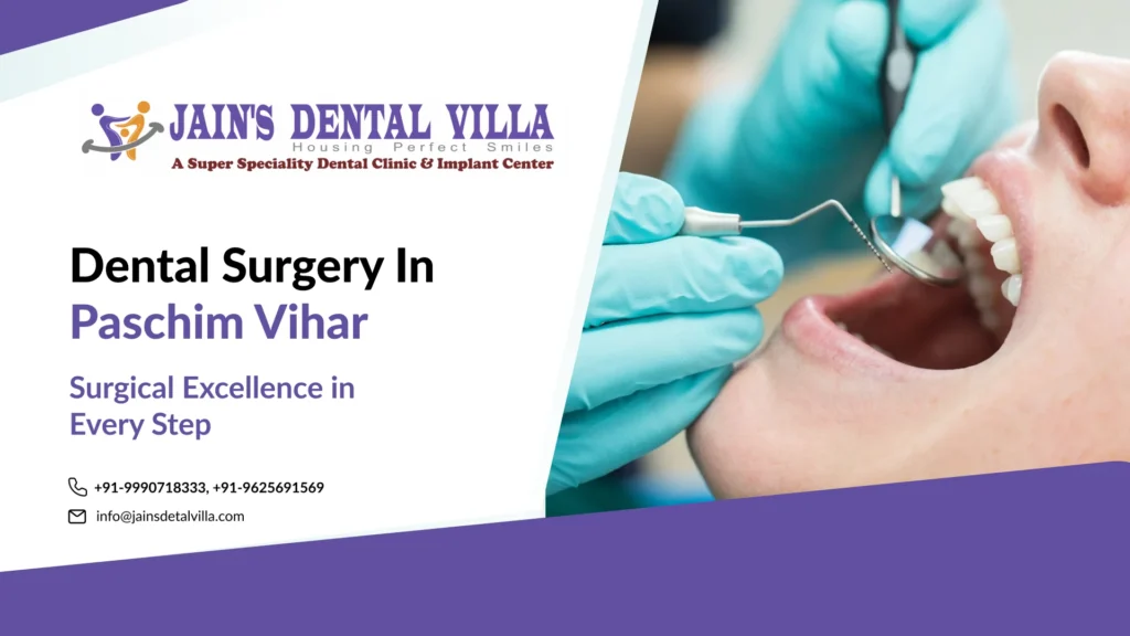 dental surgery in paschim vihar