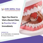 Signs You Need to Visit a Dental Clinic in Paschim Vihar immediately